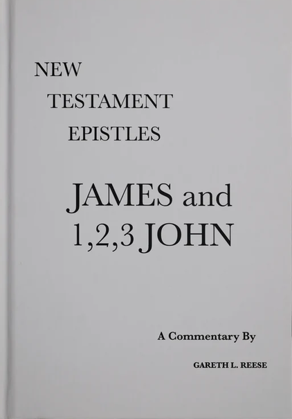 Reese N.T. Epistles - James and 1, 2, 3 John