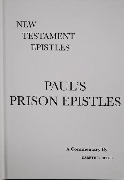 Reese N.T. Epistles - Paul's Prison Epistles