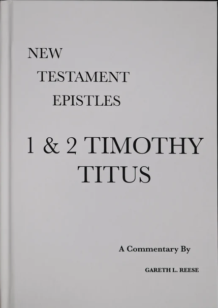 Reese N.T. Epistles - 1 & 2 Timothy, Titus