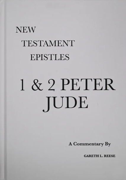 Reese N.T. Epistles - 1 & 2 Peter, Jude