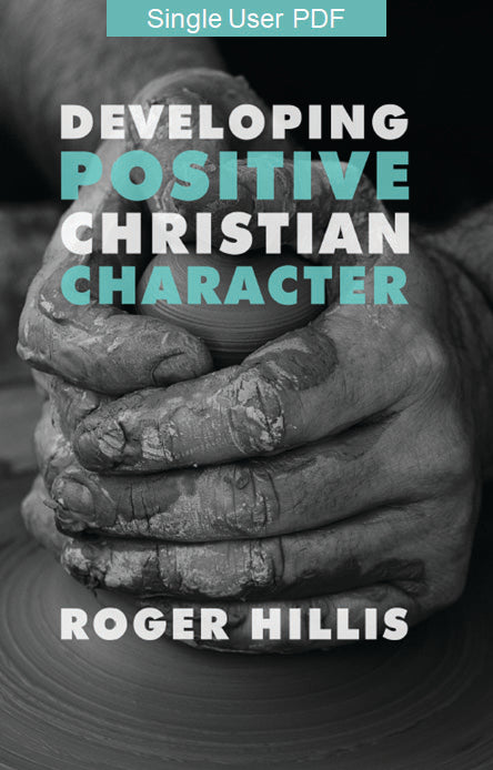 Developing Positive Christian Character