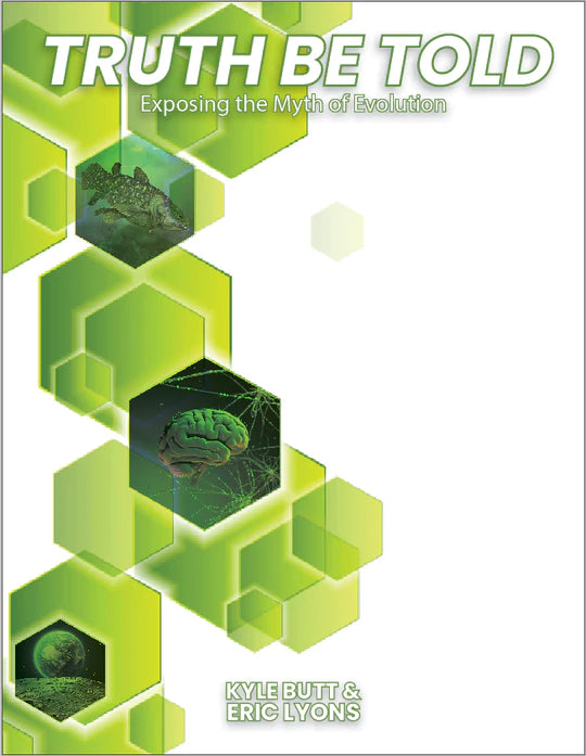 Truth Be Told:  Exposing the Myth of Evolution