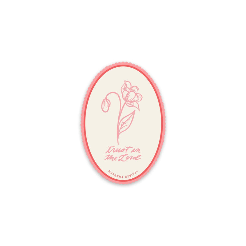 Trust in the Lord Sticker (Hosanna Revival)