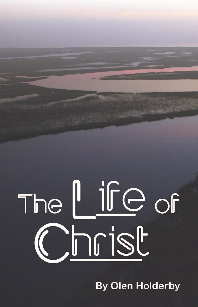 The Life of Christ