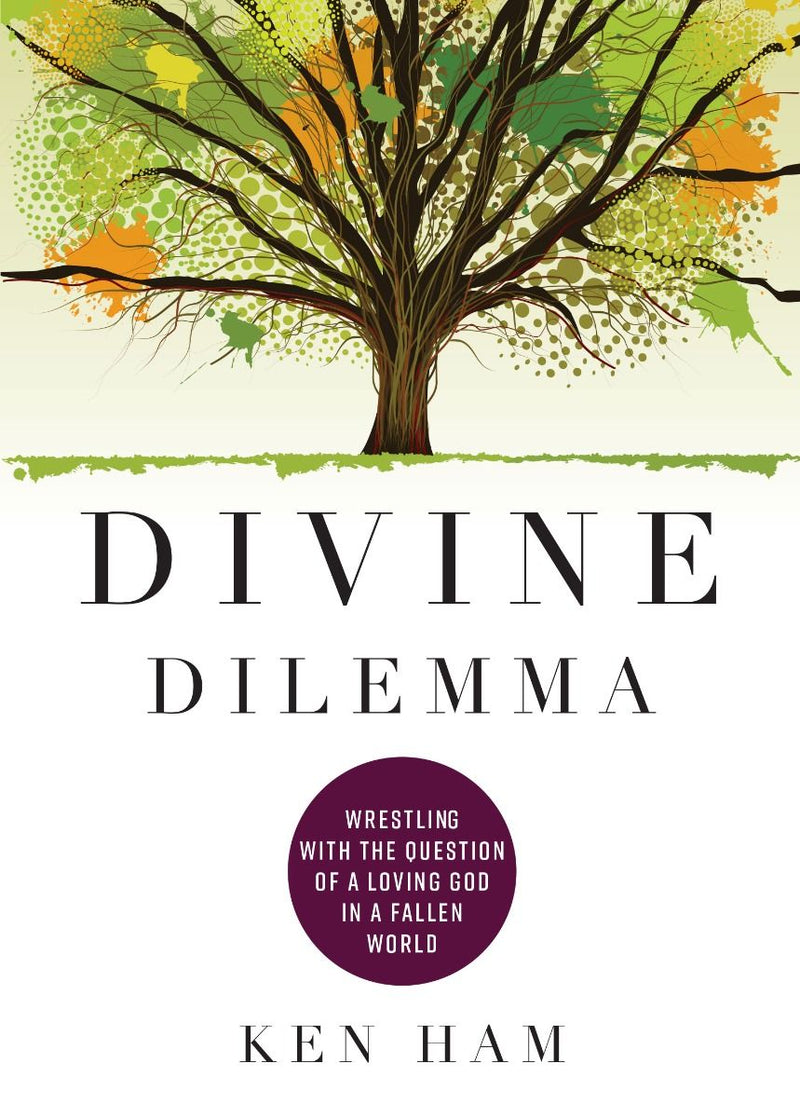 Divine Dilemma:  A Loving God in a Fallen World