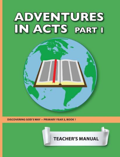 Adventures in Acts Part 1 (Primary 3:1)