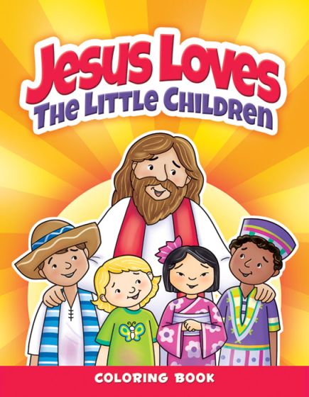 Jesus Loves the Little Children Coloring Book Ages 2-4