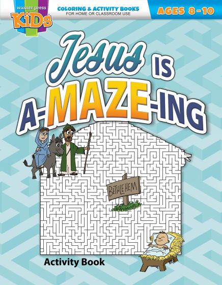 Jesus Is A-Maze-Ing Coloring & Activity Book Ages 8-10