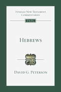 Tyndale New Testament Commentary:  Hebrews