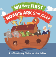 My Very First Noah's Ark Storybook, Soft & Cozy