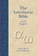 The Interlinear Bible: Greek-English New Testament