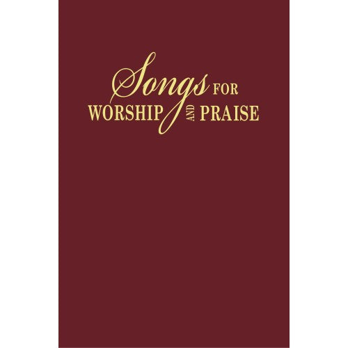 Songs for Worship and Praise Hymnal Hardback, Maroon