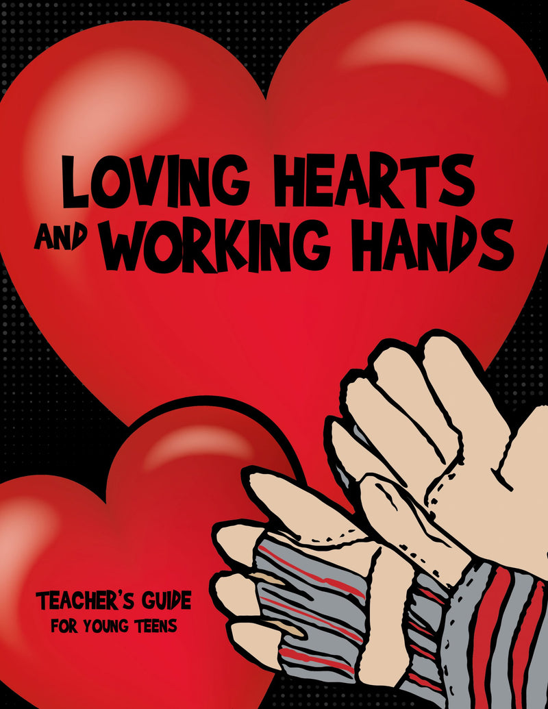 Loving Hearts and Working Hands Young Teen