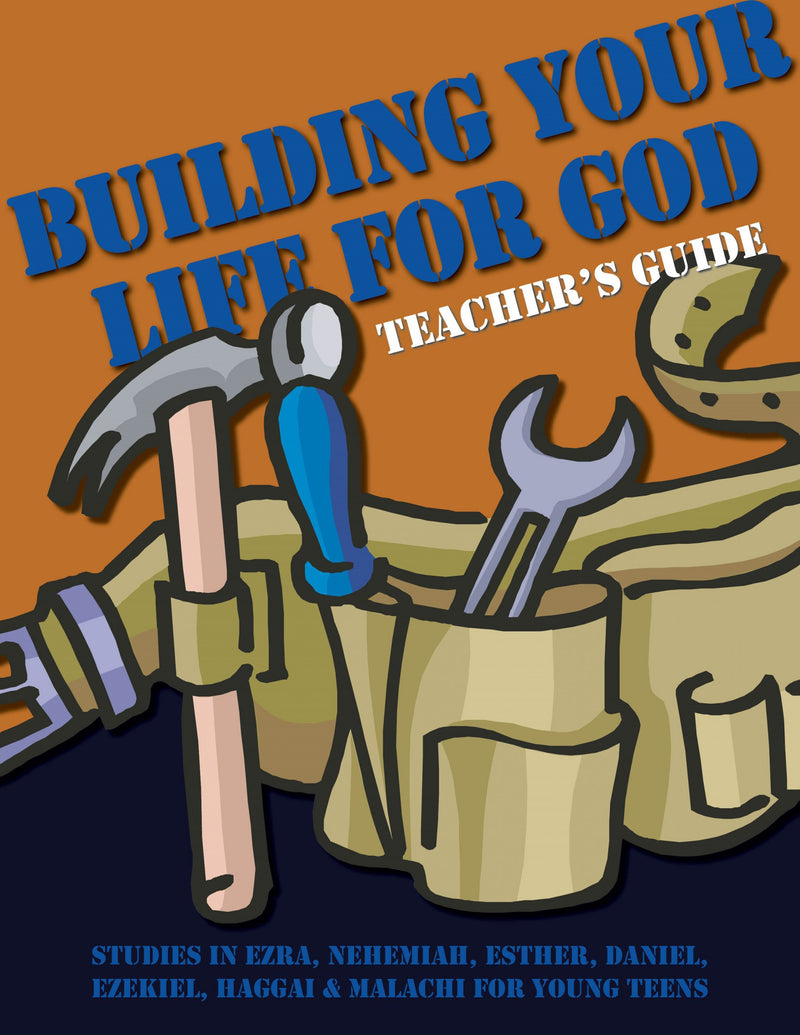 Building Your Life for God Young Teen