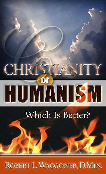 Christianity or Humanism: Which Will You Choose?