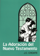 Al Adoracion del Nuevo Testamento (New Testament Worship)