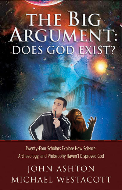 The Big Argument: Does God Exist?
