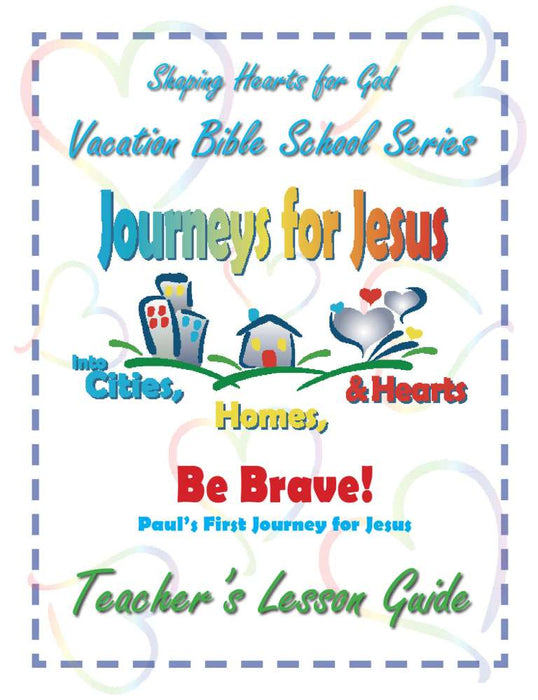 Journeys for Jesus Be Brave! Teachers Guide VBS