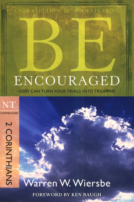 Be Encouraged - 2 Corinthians