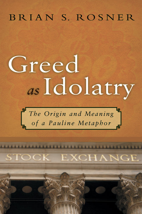 Greed as Idolatry