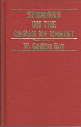 Sermons on the Cross of Christ