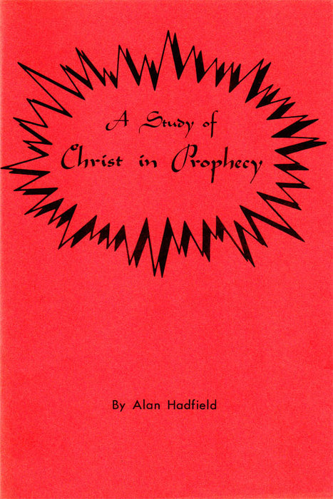 A Study of Christ in Prophecy