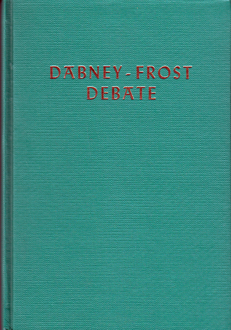 Dabney-Frost Debate
