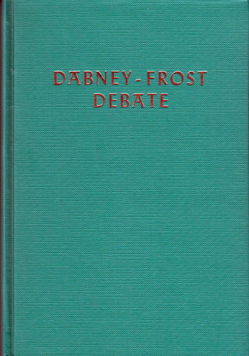 Dabney-Frost Debate