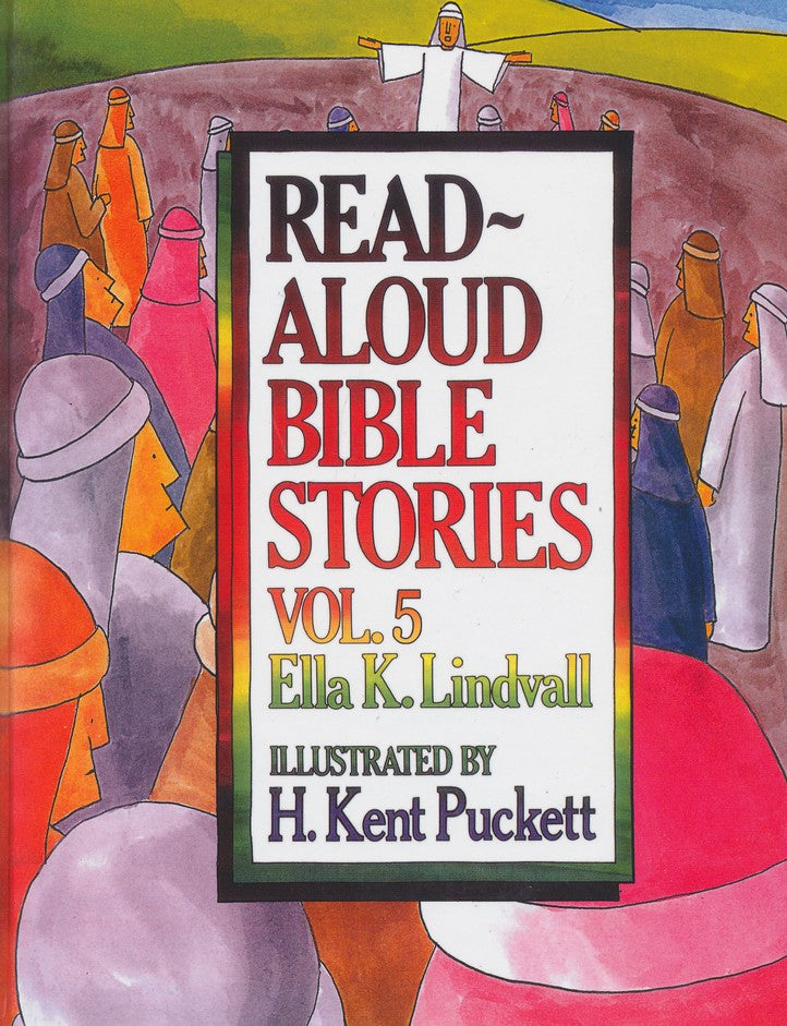 Read Aloud Bible Stories Vol. 5