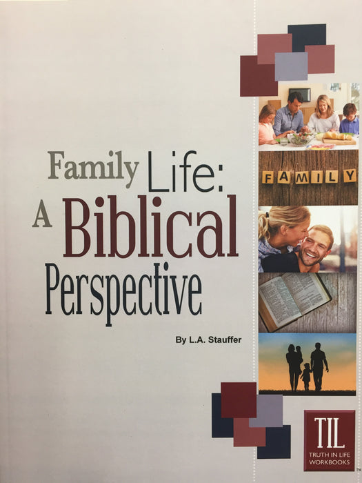 Family Life: A Biblical Perspective