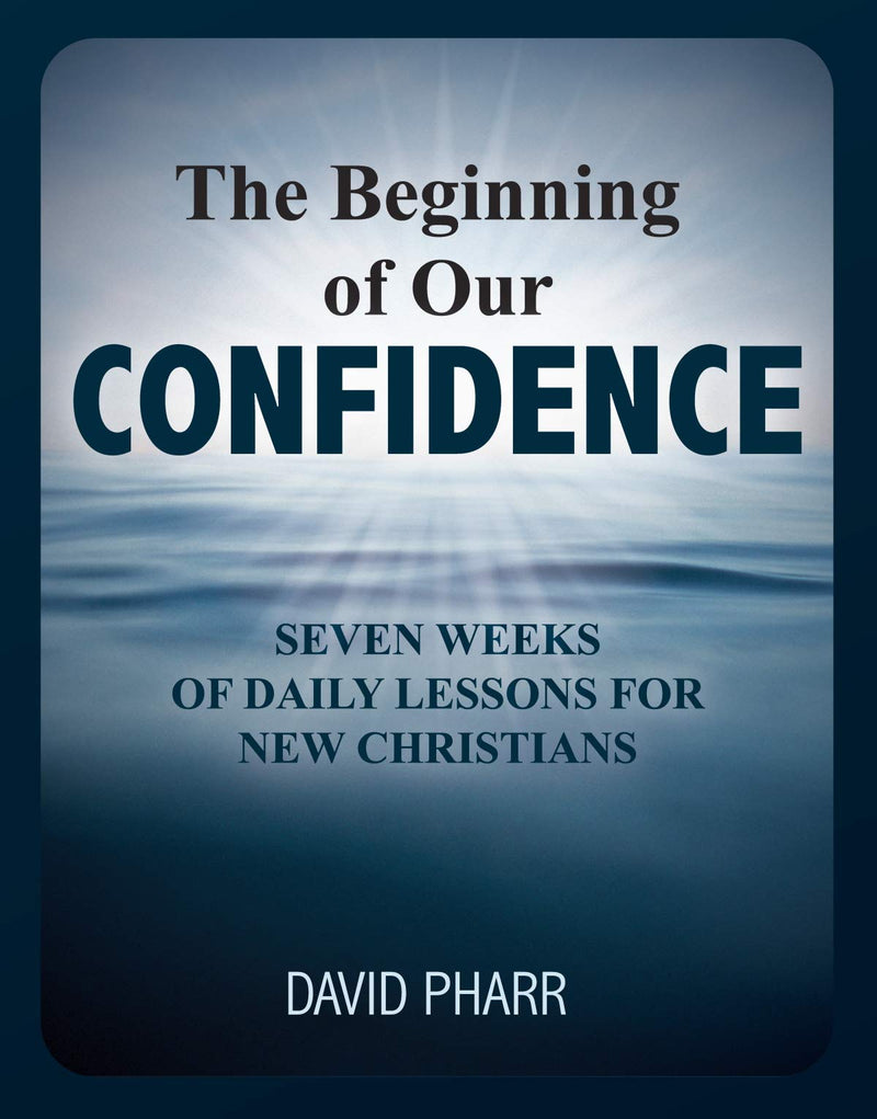 Beginning of Our Confidence