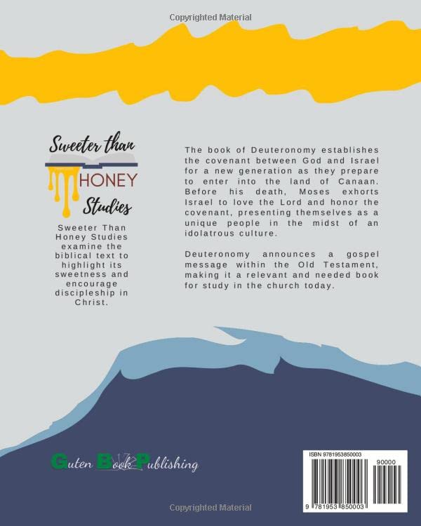 Sweeter Than Honey:  Deuteronomy