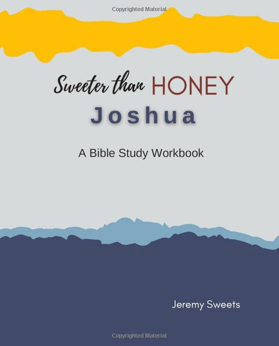 Sweeter Than Honey:  Joshua