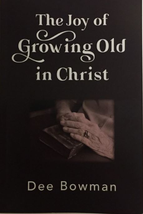 The Joy of Growing Old in Christ (op)