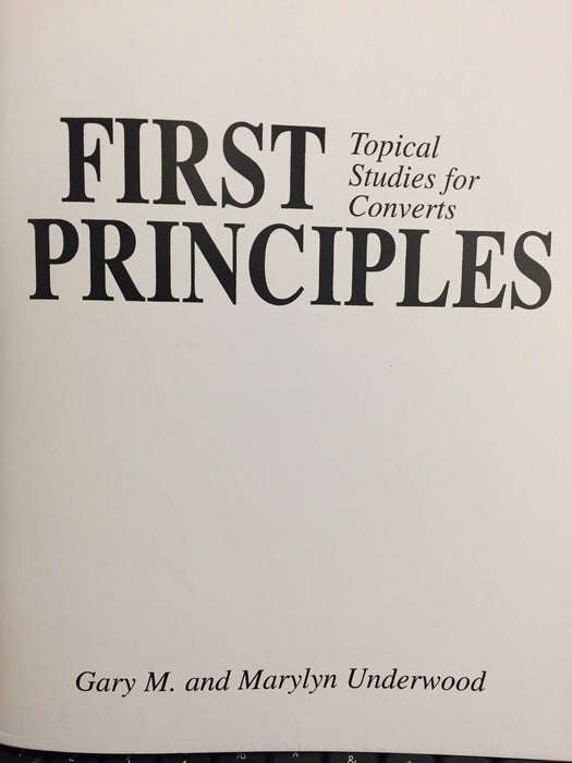 First Principles: Topical Studies for New Converts