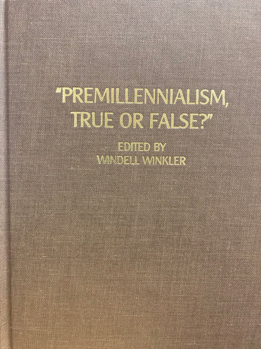 Premillennialism - True or False?