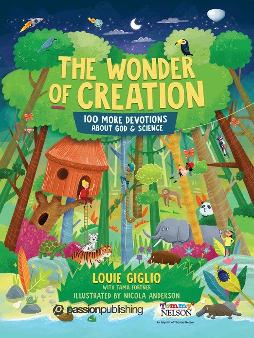 The Wonder of Creation: 100 More Devotions About God & Science