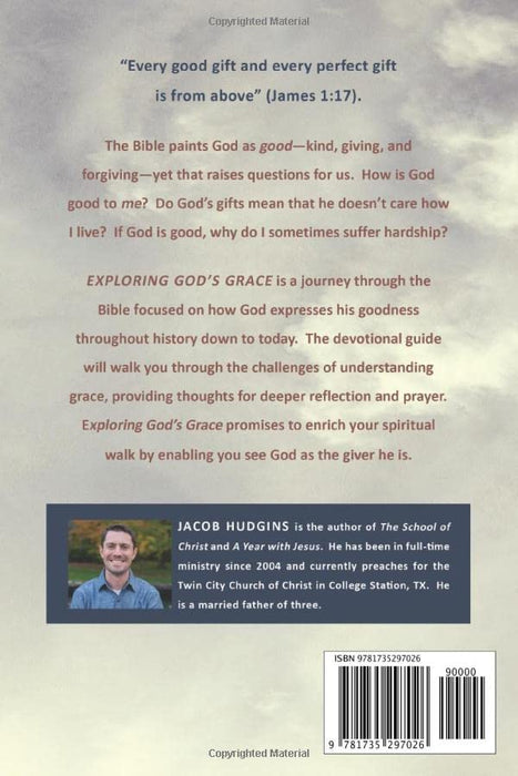 Exploring God's Grace:  A Five Day a Week Devotional About a Good God