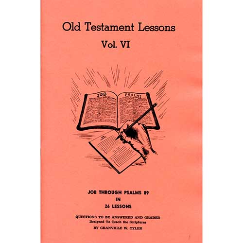 Old Testament Lessons Vol. 6 - Job through Psalms 89