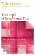 The Gospel of John - Volume 2