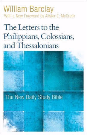 The Letters to Philippians, Colossians & Thessalonians
