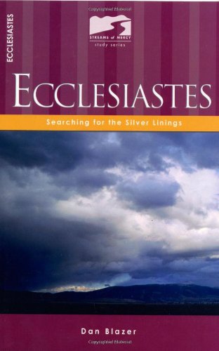Ecclesiastes: Searching for the Silver Linings