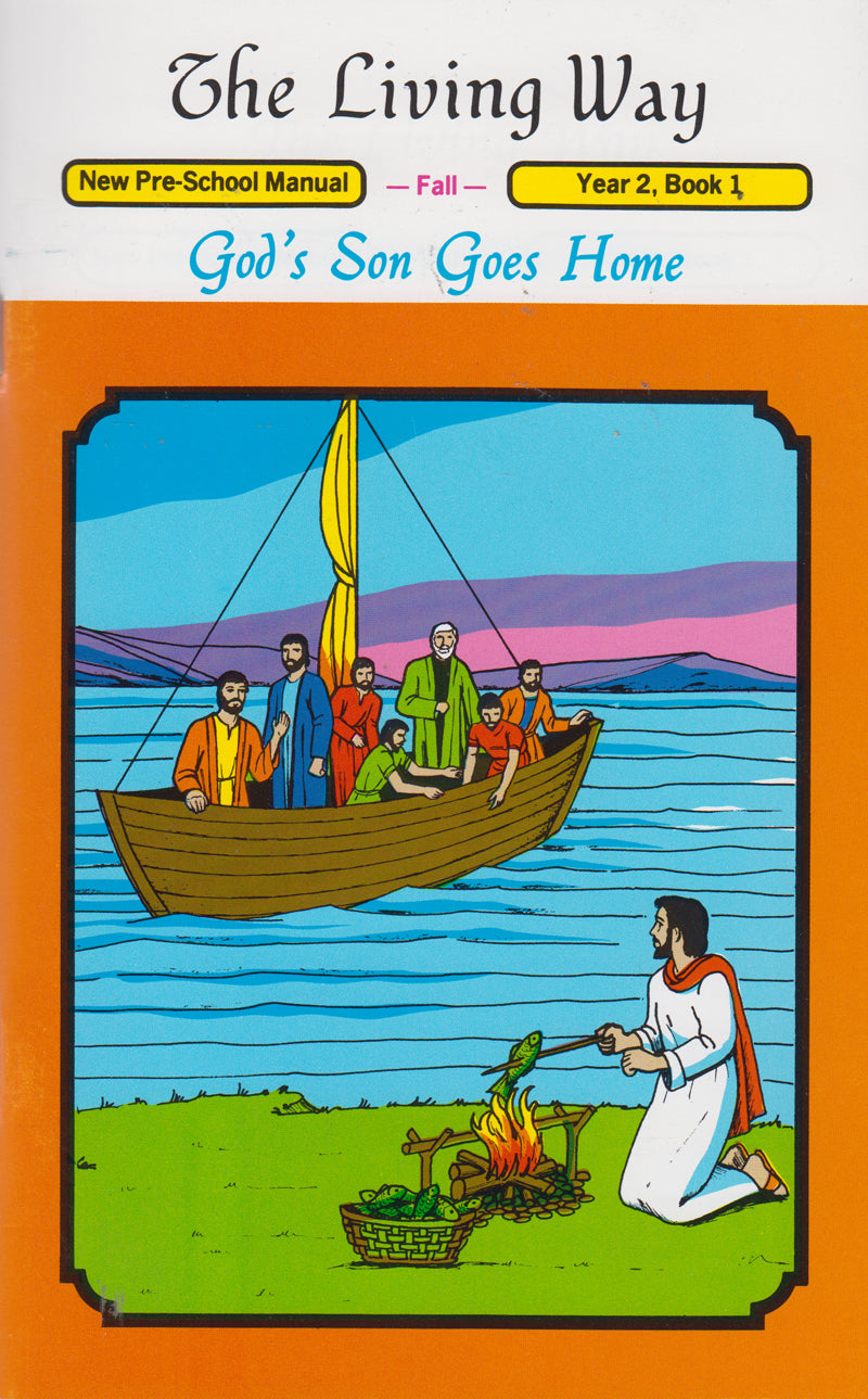 PRESCHOOL 2-1 MAN - God's Son Goes Home