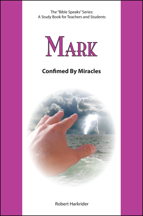 Mark: Confirmed by Miracles