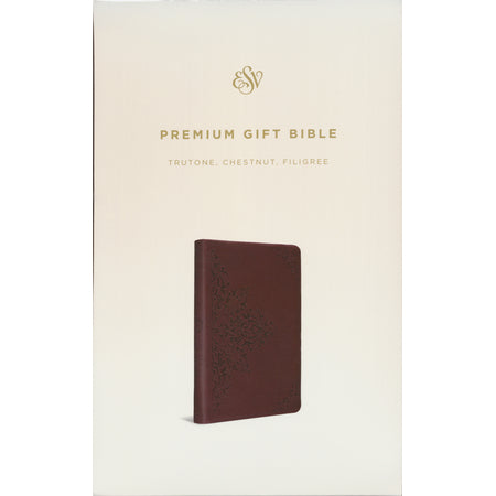 ESV Premium Gift Bible Chestnut Trutone