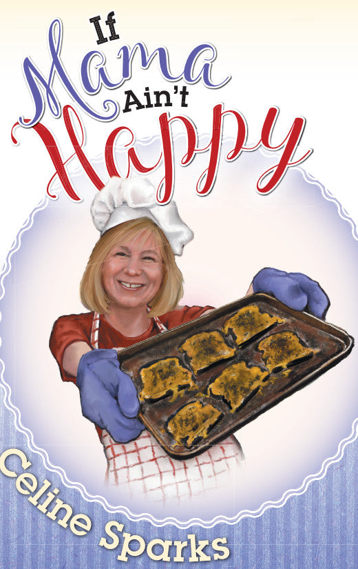 If Mama Ain't Happy