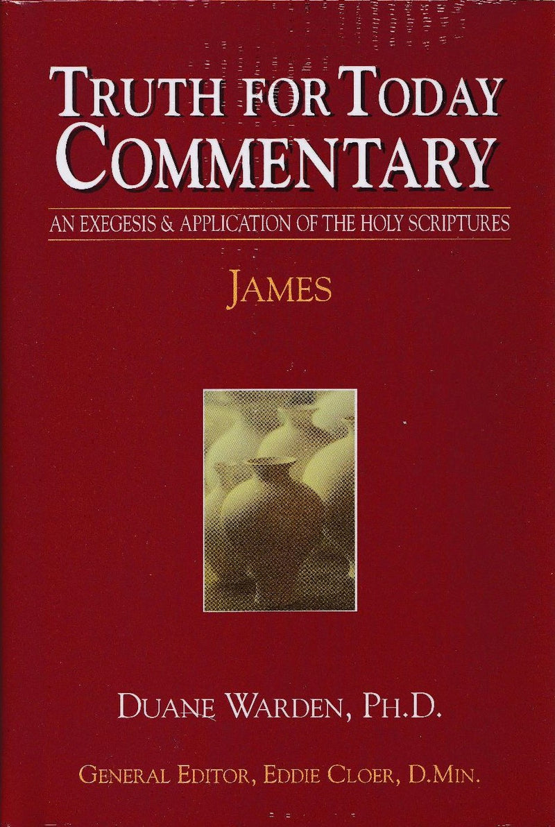 Truth for Today Commentary: James