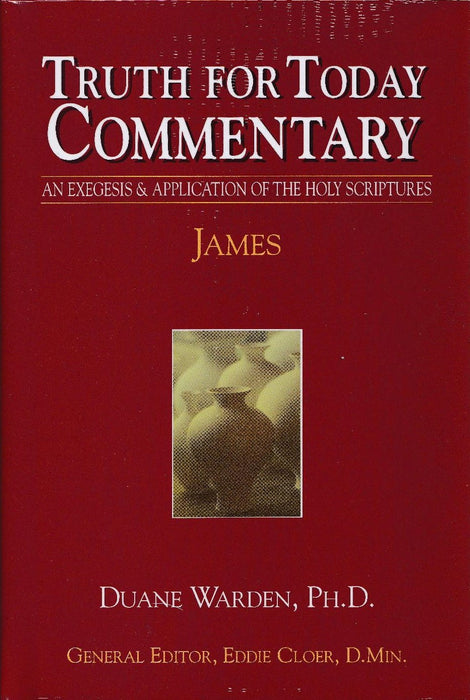 Truth for Today Commentary: James
