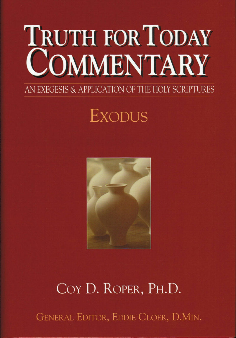 Truth for Today Commentary: Exodus