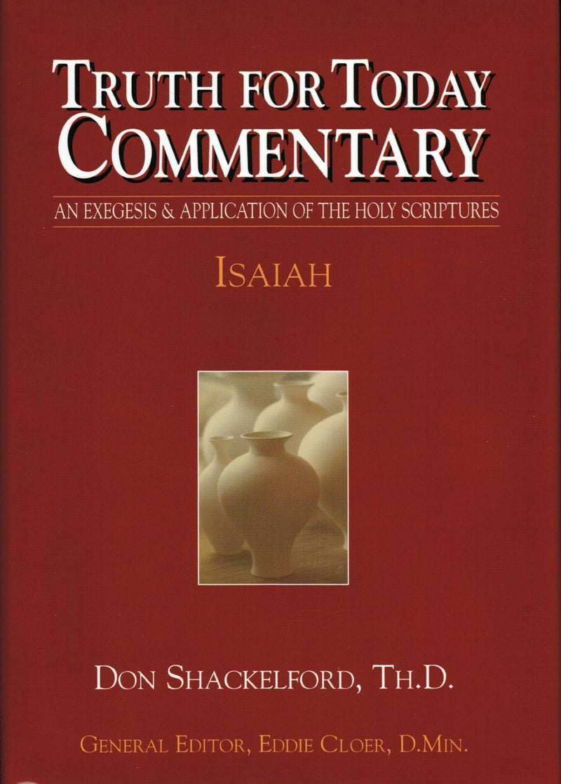 Truth for Today Commentary: Isaiah